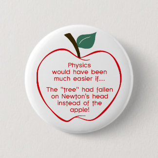 Newton's apple 6 cm round badge