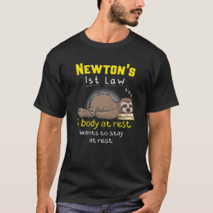 Newton's Law Funny Physics Joke Inertia Cartoon T-Shirt