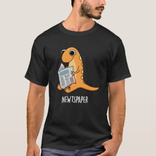 Newtspaper Funny Newt Pun Dark BG T-Shirt