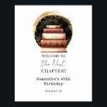 Next Chapter 40th Birthday Signature Poster<br><div class="desc">Vintage Books Next Chapter 40th adult Birthday . Easy to personalize. All text is adjustable and easy to change for your own party needs.  great for the book hoarders in your life.  Any age,  just change the text.</div>