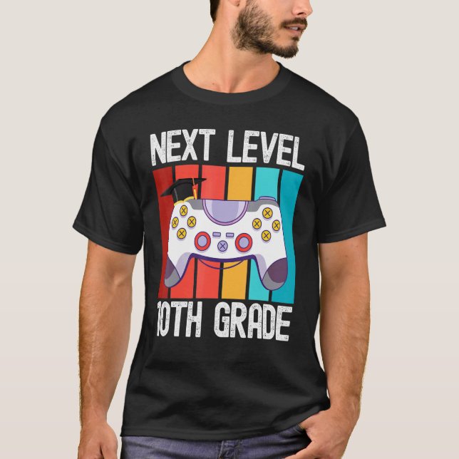 Next Level 10th Grade Gamer Graduate Class Of 2022 T-Shirt (Front)