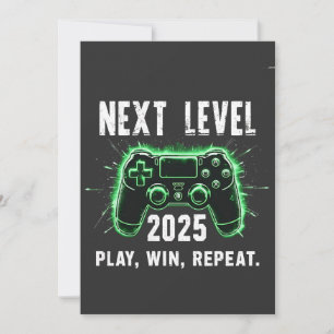 Next Level 2025 Play Win Repeat Funny Gaming Gamer Invitation