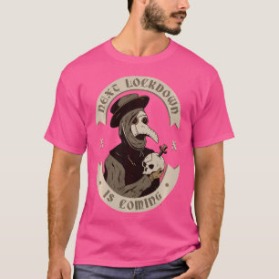 Next Lockdown Is Coming - Plague Doctor Tarot T-Shirt