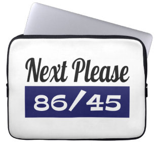 Next Please 8645 Anti Trump Laptop Sleeve