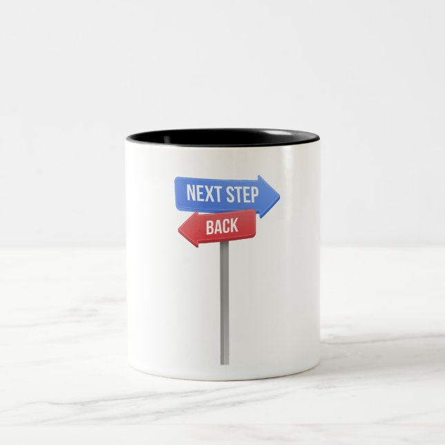 Next Step or Back – Direction Sign Motivational  Two-Tone Coffee Mug (Center)