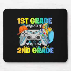 Next Stop 2nd Grade 1st Grade Nailed It Graduate V Mouse Mat