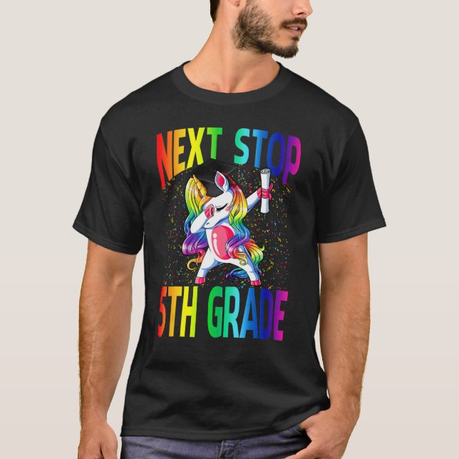 Next Stop 5th Grade Graduation Unicorn T-Shirt (Front)