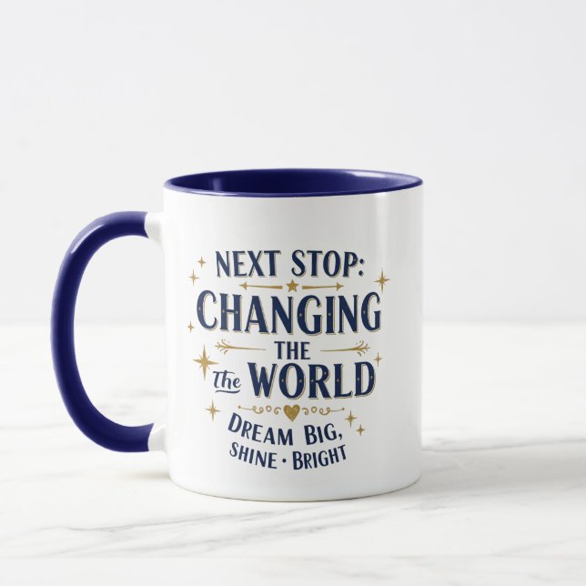 Next Stop Changing the World Mug –  (Left)