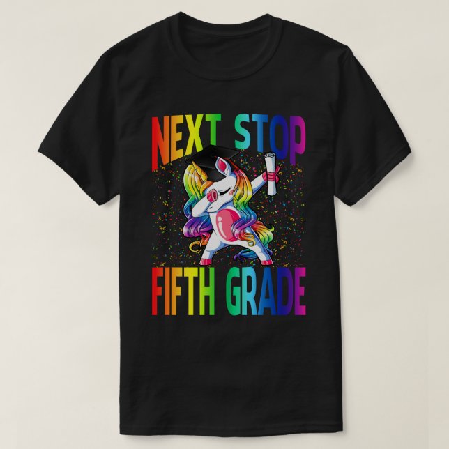 Next Stop Fifth Grade Graduation Unicorn T-Shirt (Design Front)