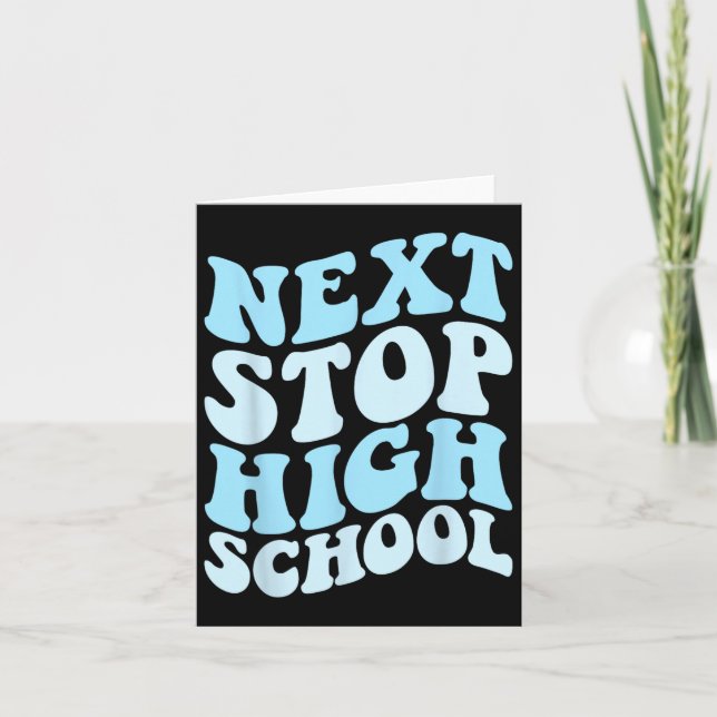 Next Stop High School Elementary School Graduation Card (Front)