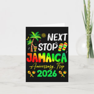 Next Stop Jamaica 2026 Couples Anniversary Family Card