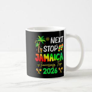 Next Stop Jamaica 2026 Couples Anniversary Family Coffee Mug