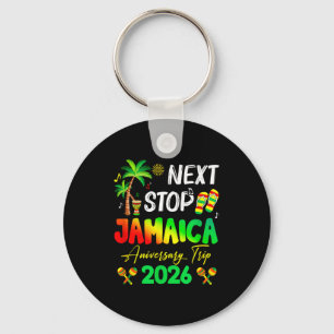 Next Stop Jamaica 2026 Couples Anniversary Family Key Ring