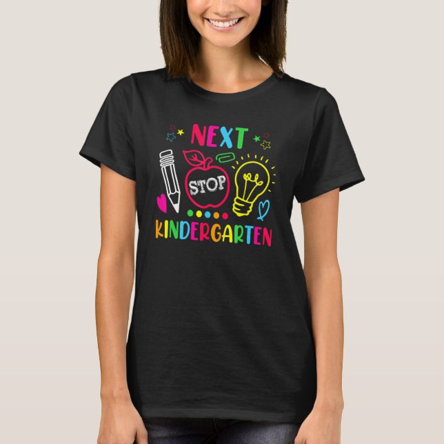Next Stop Kindergarten Preschool Graduation 2023 B T-Shirt (Front)