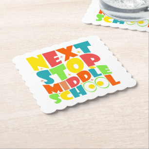 Next Stop Middle School Funny Sayings Kids Paper Coaster