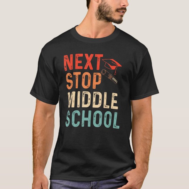 Next Stop Middle School Graduation 2023 Teacher St T-Shirt (Front)