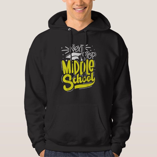 Next Stop Middle School  Graduation 5th Grade Hoodie (Front)