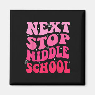 Next Stop Middle School Groovy Elementary School G Magnet