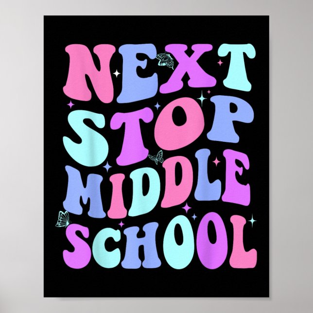 Next Stop Middle School Groovy Elementary School G Poster (Front)