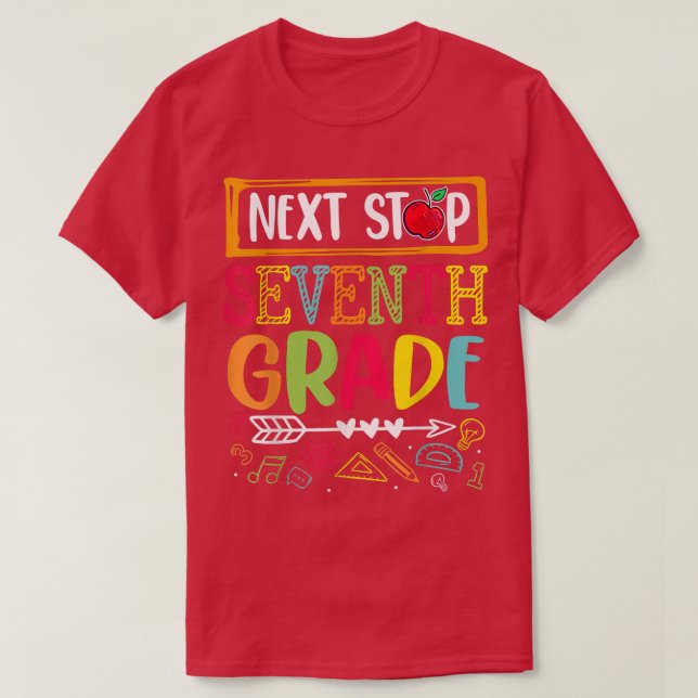 Next Stop Seventh Grade Back To School Teacher Stu T-Shirt (Design Front)