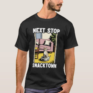 Next Stop Snacktown Cat Robot Vacuum Cleaner Cat 1 T-Shirt
