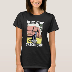 Next Stop Snacktown Cat Robot Vacuum Cleaner Cat T-Shirt