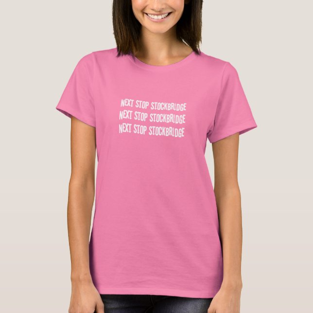 Next Stop Stockbridge T-Shirt (Front)