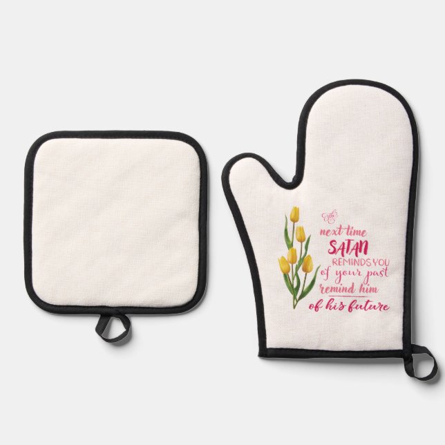 Next Time Satan Reminds You Oven Mitt & Pot Holder Set (Front)