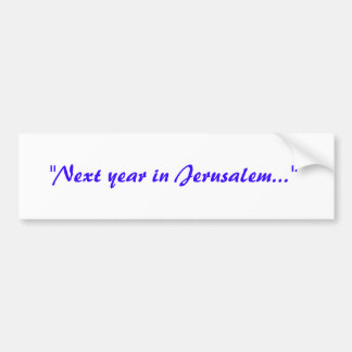 Next Year in Jerusalem Bumper Sticker