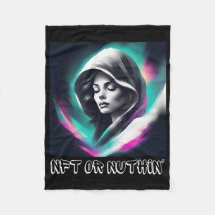 NFT or Nuthin'—The Must-Have for Crypto Enthusiast Fleece Blanket