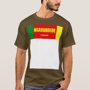 Ngaoundere City in Cameroon Flag Colours T-Shirt