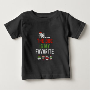NGL The Dog is my Favourite Family Matching Xmas  Baby T-Shirt