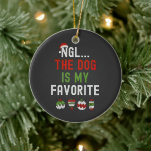 NGL The Dog is my Favourite Family Matching Xmas  Ceramic Tree Decoration