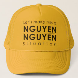 Nguyen / Nguyen Situation Trucker Hat