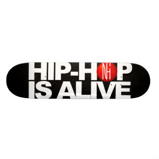 [NHI] Deck: HIP-HOP IS ALIVE Skateboard