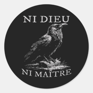 Ni Dieu Ni Maître Anti-authoritarian No King Classic Round Sticker