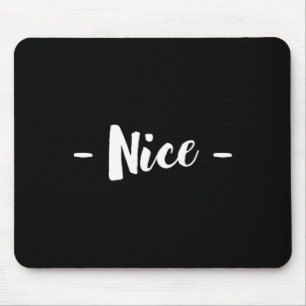 Nice A Christmas Design That Says Nice Mouse Mat