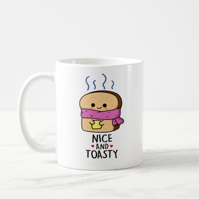 Nice And Toasty Funny Toast Butter Pun  Coffee Mug (Left)