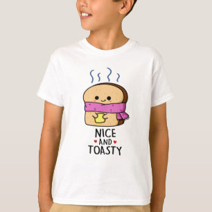 Nice And Toasty Funny Toast Butter Pun  T-Shirt