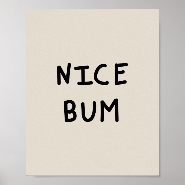 Nice Bum typography Poster (Front)