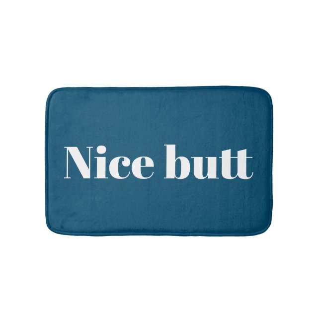 Nice butt funny saying modern bathroom accessory bath mat (Front)