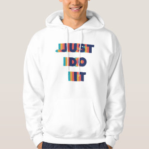 Nice Colourful Text Motivational Quotes Hoodie