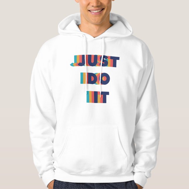 Nice Colourful Text Motivational Quotes Hoodie (Front)