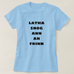 nice day in hell    latha snog ann an ifrin T-Shirt
