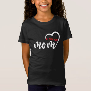 Nice Design Text I Love You Mum With Heart T-Shirt