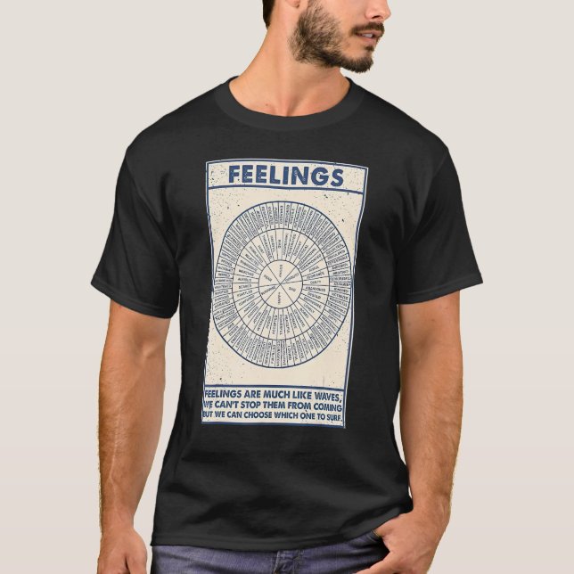Nice Feelings Are Much Like Waves We Canu2019t Sto T-Shirt (Front)