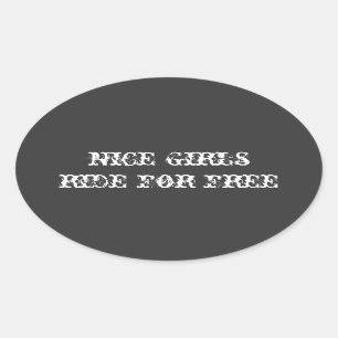 "nice girls ride for free" helmet sticker