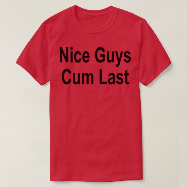 Nice Guys  Last T-Shirt (Design Front)