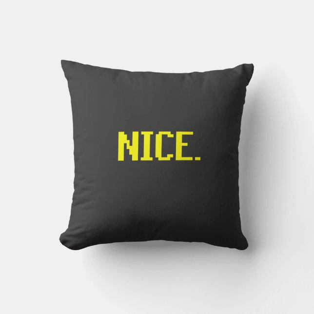 Nice Humour Minimalist Cushion (Front)