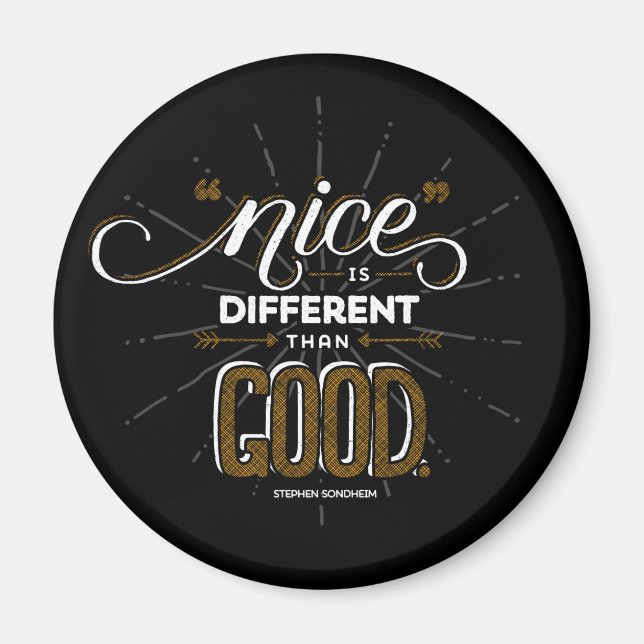 Nice is Different Than Good Magnet (Front)